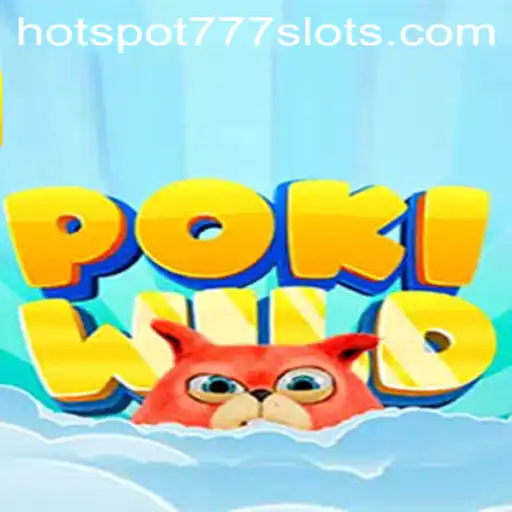 Dive into the Thrilling World of PokiWild: Discover the Excitement of HOTSPOT777